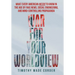 War for Your Worldview: What Every American Needs to Know in the Age of Fake News, Social Engineering, and Mind-Controlling Propaganda