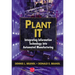 Plant IT: Integrating Information Technology into Automated Manufacturing