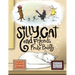 Silly Cat and Friends Frolic Boldly
