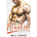 Nailed: A Blue Collar Bad Boys Book