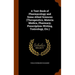 A Text-Book of Pharmacology and Some Allied Sciences (Therapeutics, Materia Medica, Pharmacy, Prescription-Writing, Toxicology, Etc.)