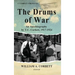 The Drums of War: An Autobiography by T.C. Corbett, 1917-1924