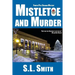 Mistletoe and Murder: The Fourth Pete Culnane Mystery