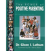 Power of Positive Parenting: A Wonderful Way to Raise Children