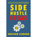 Side Hustle Ideas: Crushing It with Passive Income Using Your Laptop to Work from Home and Make Money Like a Millionaire