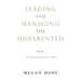 Leading and Managing the Unparented: The Missing Foundation at Work