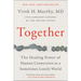 Together: The Healing Power of Human Connection in a Sometimes Lonely World