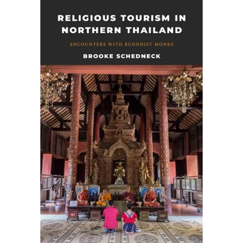 Religious Tourism in Northern Thailand: Encounters with Buddhist Monks