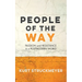 People of the Way: Passion and Resistance in a Postmodern World