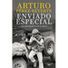 Enviado Especial / Special Correspondent