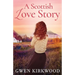 A Scottish Love Story: A heartwarming love story of hope and new beginnings