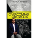 Overcoming Obstacles: Being All That God Created You To Be