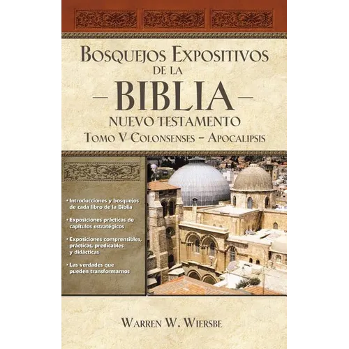Un Bosquejos expositivos de la Biblia, Tomo V: Colosenses-Apocalipsis