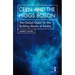 Cern and the Higgs Boson: The Global Quest for the Building Blocks of Reality
