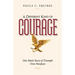 A Different Kind of Courage: One Man's Story of Triumph Over Paralysis