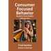 Consumer Focused Behavior: Business Case Studies