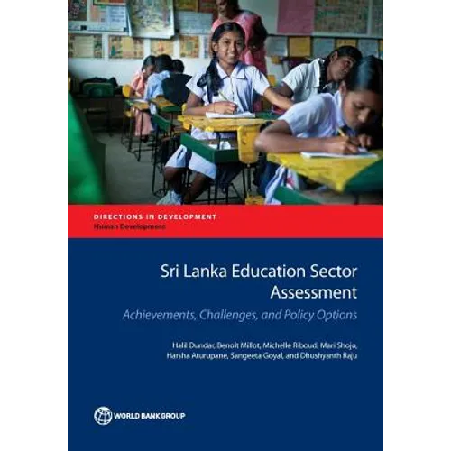 Sri Lanka Education Sector Assessment: Achievements, Challenges, and Policy Options
