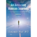 An Amazing Human Journey: Remembering from the Subconscious Mind Volume One