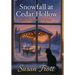 Snowfall at Cedar Hollow: A Cedar Hollow Love Story
