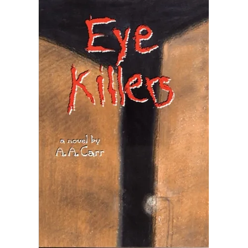 Eye KIllers
