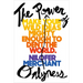 The Power of Onlyness: Make Your Wild Ideas Mighty Enough to Dent the World