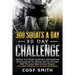 300 Squats a Day 30 Day Challenge: Workout Your Glutes, Quadriceps, and Hamstrings While Improving Your Balance and Core Strength With This Lower Body