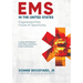 EMS in the United States: Fragmented Past, Future of Opportunity