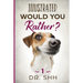 Illustrated Would You Rather?: Jokes and Game Book for Children Age 5-11
