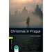 Oxford Bookworms Library: Christmas in Prague: Level 1: 400-Word Vocabulary