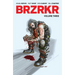 Brzrkr Vol. 3