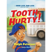 Tooth Hurty!: A Good Luck, Bad Luck Adventure