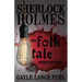 Sherlock Holmes and The Folk Tale Mysteries - Volume 1