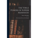 The Virile Powers of Superb Manhood: How Developed, How Lost, How Regained