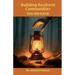 Building Resilient Communities: Social Work in Action