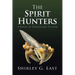 The Spirit Hunters: A Novel of Prehistoric Fiction