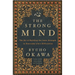 The Strong Mind: The Art of Building the Inner Strength to Overcome Life's Difficulties