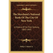 The Merchant's National Bank Of The City Of New York: A History Of Its First Century, 1803-1903