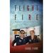 Flight through Fire