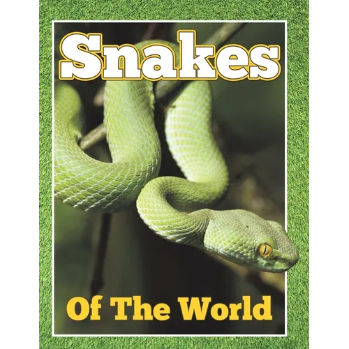 Snakes of the World