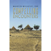 Compelling Encounters