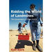 Ridding the World of Landmines: The Governance of Mine Action