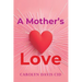 A Mother's Love