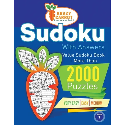 Sudoku With Answers: Value Book - More Than 2000 Puzzles - Very Easy, Easy and Medium - Volume 1