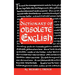 Dictionary of Obsolete English