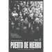 Puerto de Hierro: Masonería, Nacionalismo y falsa Izquierda. Tratado de Ingeniería Social