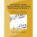 Clarinet Sheet Music With Lettered Noteheads Book 1: 20 Easy Pieces For Beginners