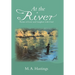 At the River: Poems of Love and Laughter with God