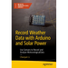 Record Weather Data with Arduino and Solar Power: Use Sensors to Record and Analyze Meteorological Data