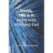 Daddy, This Is It: Being-with My Dying Dad