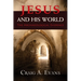 Jesus and His World: The Archaeological Evidence